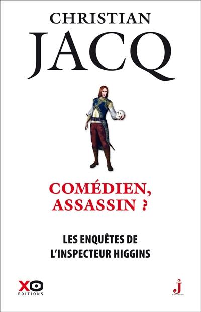 Les enquêtes de l'inspecteur Higgins. Vol. 28. Comédien, assassin ?