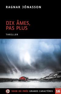 Dix âmes, pas plus : thriller