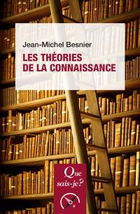 Les théories de la connaissance