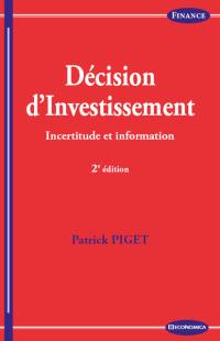 Décision d'investissement : incertitude et information