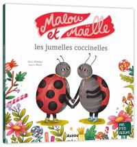 Malou et Maëlle : les jumelles coccinelles