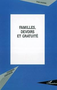 Familles, devoirs et gratuité