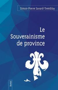 Le souverainisme de province