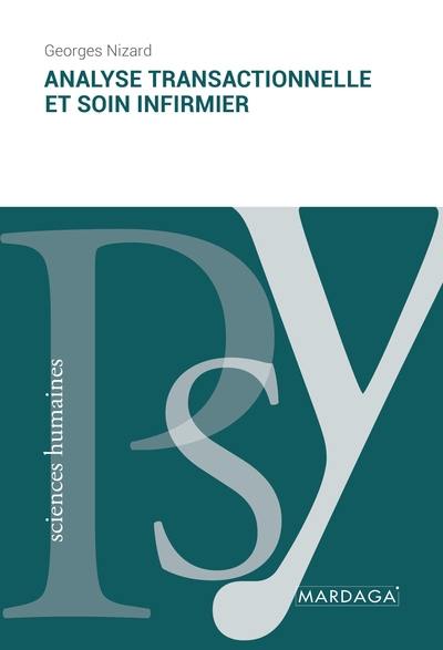 Analyse transactionnelle et soin infirmier