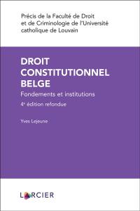 Droit constitutionnel belge : fondements et institutions