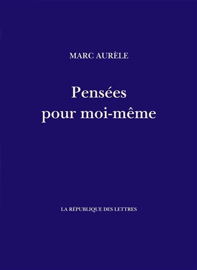 Pensées pour moi-même