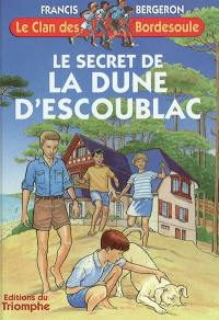 Le clan des Bordesoule. Vol. 16. Le secret de la dune d'Escoublac