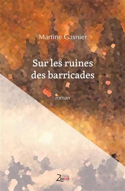 Sur les ruines des barricades