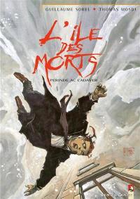 L'Ile des morts. Vol. 4. Perinde ac cadaver