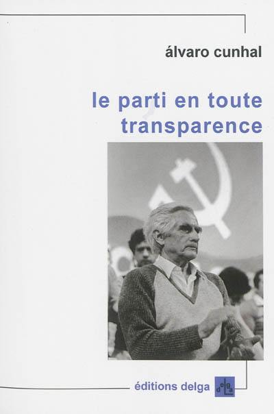 Le Parti en toute transparence