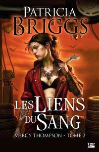 Mercy Thompson. Vol. 2. Les liens du sang