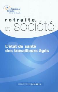 Retraite et société, n° 59. L'état de santé des travailleurs âgés