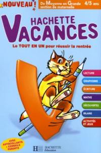 Hachette vacances, de moyenne en grande section de maternelle, 4-5 ans : le tout en un pour réussir la rentrée