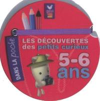 Les découvertes des petits curieux, 5-6 ans