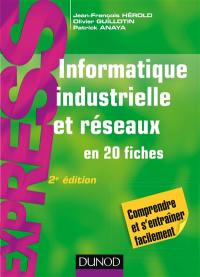 Informatique industrielle et réseaux en 20 fiches