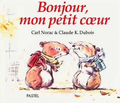 Bonjour, mon petit coeur