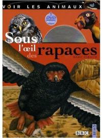 Sous l'oeil des rapaces