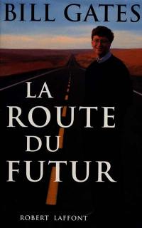 La route du futur