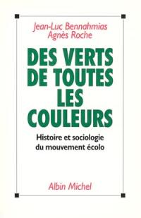 Des Verts de toutes les couleurs : histoire et sociologie du mouvement écolo