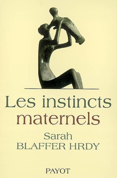 Les instincts maternels