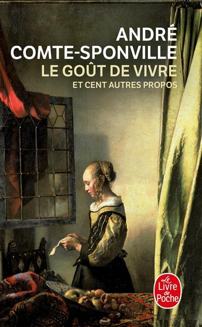 Le goût de vivre : et cent autres propos