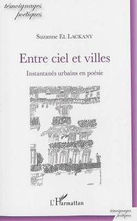 Entre ciel et villes : instantanés urbains en poésie