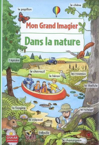 Mon grand imagier. Vol. 1. Dans la nature