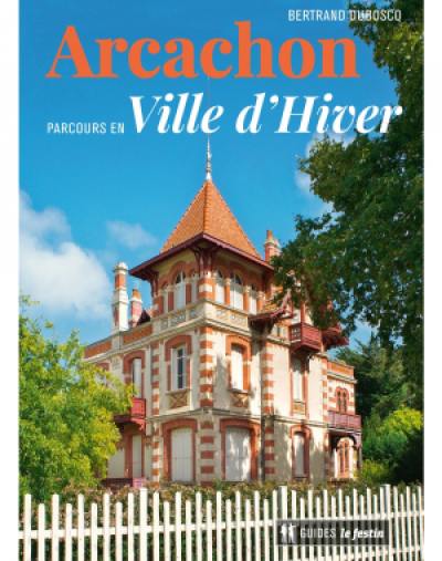 Arcachon : parcours en ville d'hiver