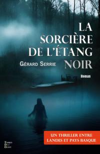 La sorcière de l'étang noir