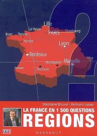 Régions : la France en 1500 questions