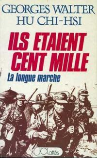 Ils étaient cent mille : la longue marche, 1934-1935