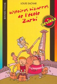 L'école Zarbi. Vol. 1. Histoires bizarres de l'école Zarbi