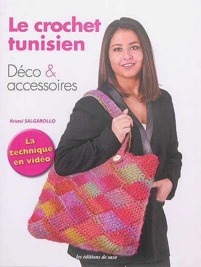 Le crochet tunisien : déco & accessoires