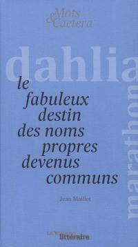 Le fabuleux destin des noms propres devenus communs