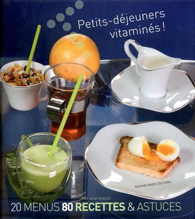 Petits déjeuners vitaminés !