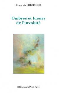 Ombres et lueurs de l'involuté