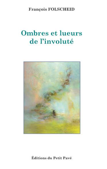 Ombres et lueurs de l'involuté