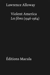 Violent America : les films (1946-1964)