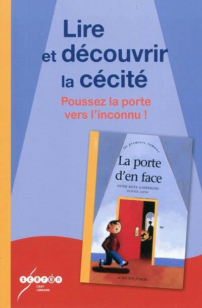 Lire et découvrir la cécité : poussez la porte vers l'inconnu !