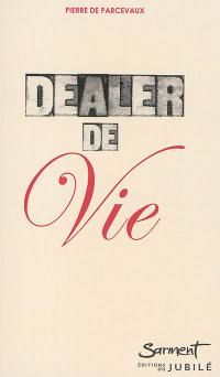 Dealer de vie