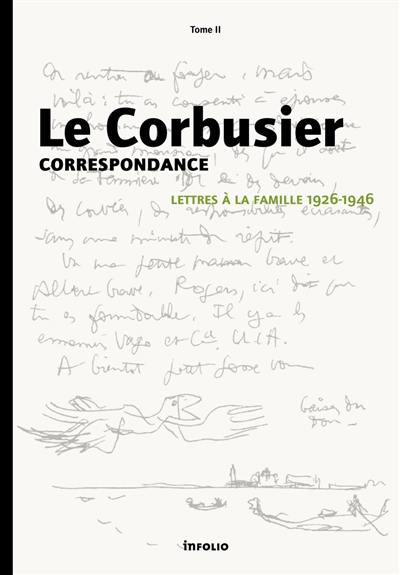 Correspondance. Vol. 2. Lettres à la famille, 1926-1946