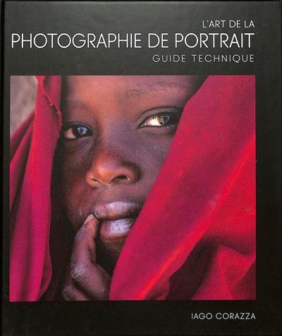 L'art de la photographie de portrait : guide technique