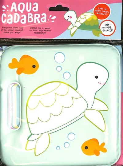 La tortue : aquacadabra