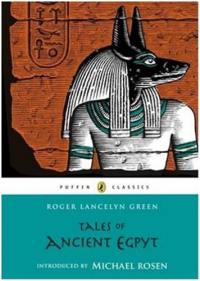 Tales of Ancient Egypt (Puffin Classics)