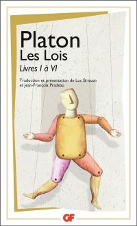 Les lois. Vol. 1. Livres I à VI