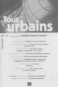 Tous urbains, n° 10. Cohabiter après le 7 janvier