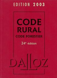 Code rural 2003 : code forestier