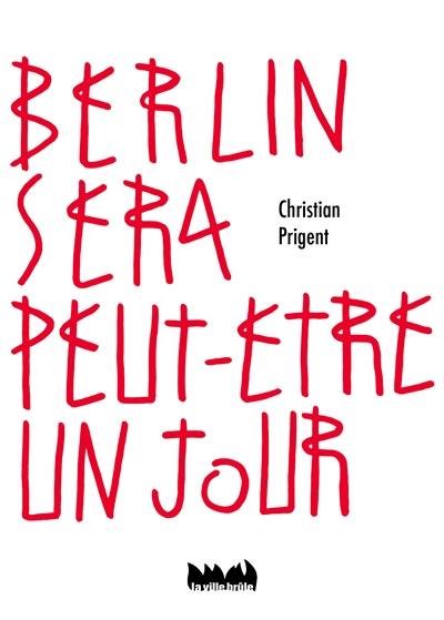 Berlin sera peut-être un jour