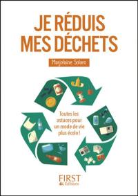 Je réduis mes déchets : toutes les astuces pour un mode de vie plus écolo !