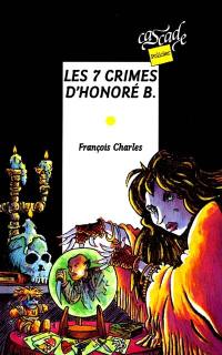 Les 7 crimes d'Honoré B.